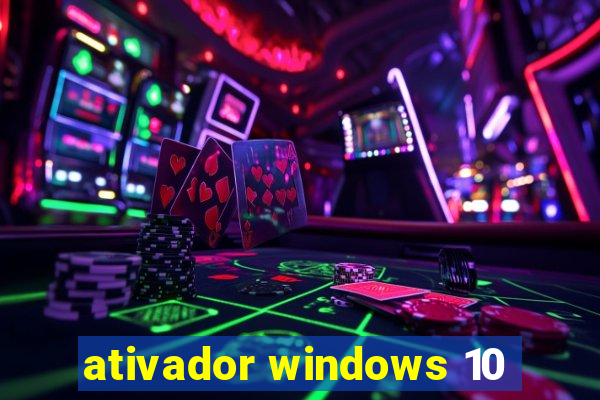 ativador windows 10
